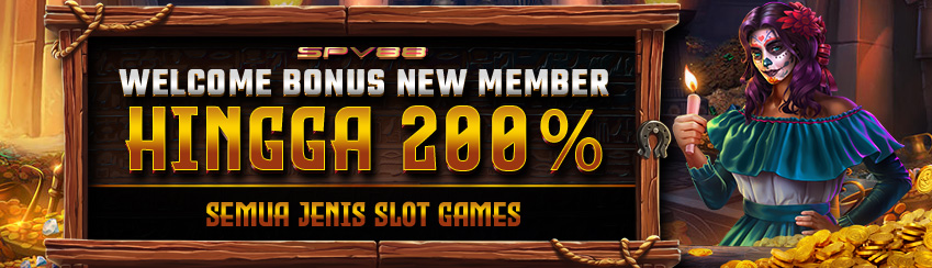 WELCOME BONUS NEW MEMBER 200 %